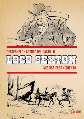 Loco Sexton: Mississippi sangriento (Laramie, Band 2)