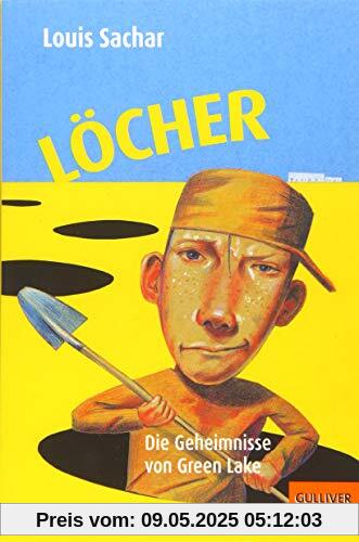 Löcher: Die Geheimnisse von Green Lake (Gulliver)