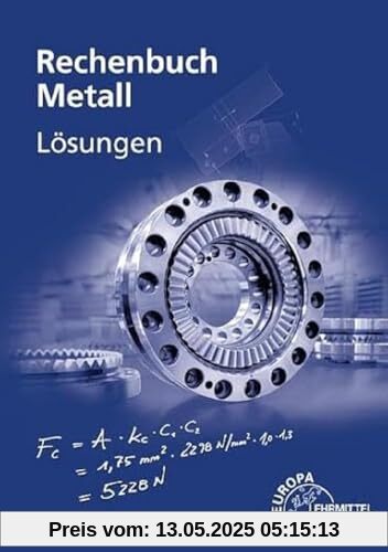 Lösungen zu 10307 Rechenbuch Metall Lösungen zu 10307 Rechenbuch Metall