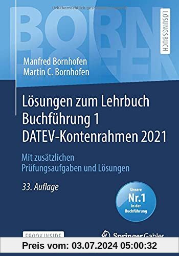 Lösungen zum Lehrbuch Buchführung 1 DATEV-Kontenrahmen 2021: Mit zusätzlichen Prüfungsaufgaben und Lösungen (Bornhofen Buchführung 1 LÖ)