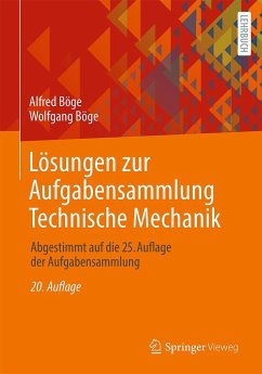 Lösungen zur Aufgabensammlung Technische Mechanik von Springer Fachmedien Wiesbaden / Springer Vieweg / Springer, Berlin