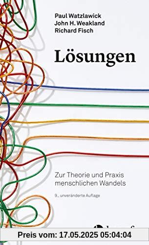 Lösungen: Zur Theorie und Praxis menschlichen Wandels