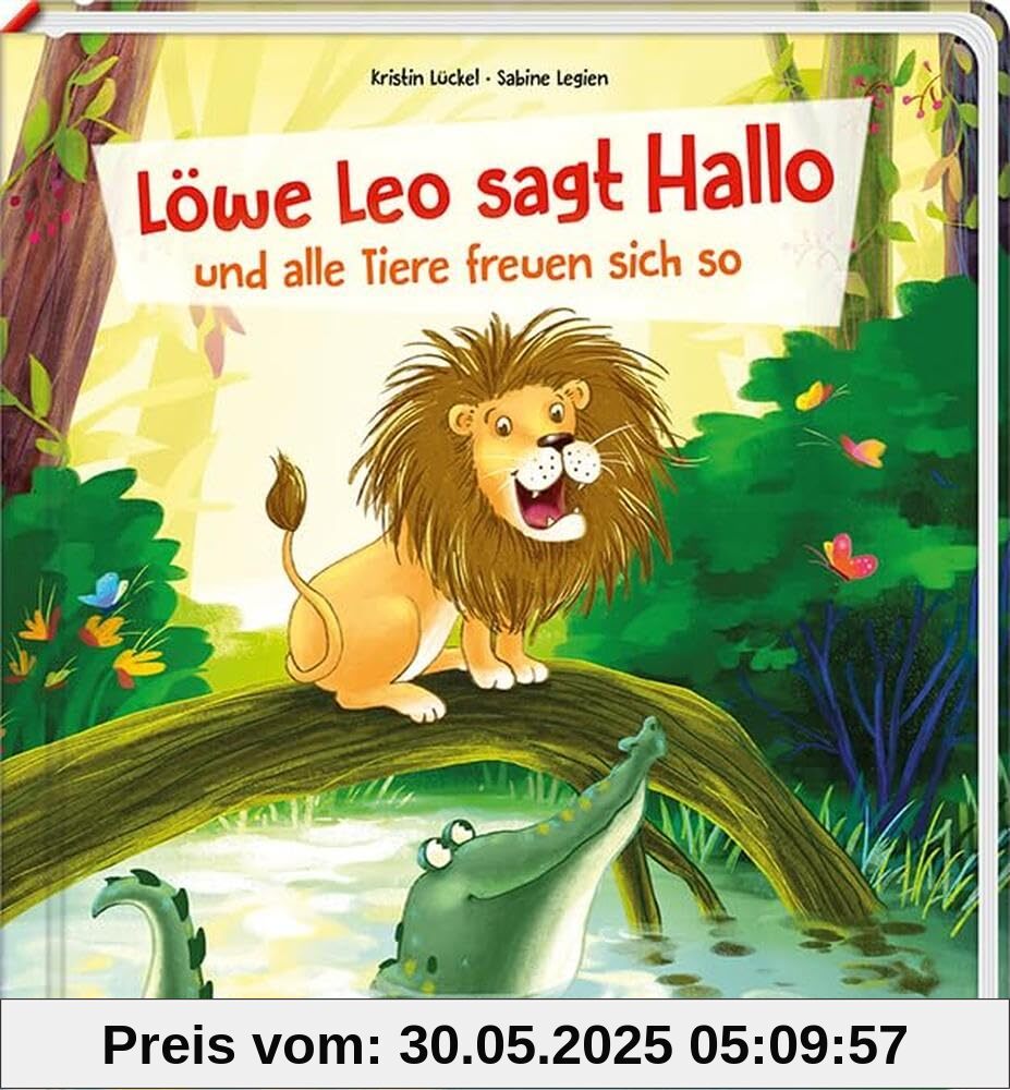 Löwe Leo sagt Hallo und alle Tiere freuen sich so Löwe Leo sagt Hallo und alle Tiere freuen sich so