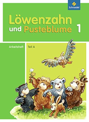 Löwenzahn und Pusteblume - Ausgabe 2009: Arbeitsheft A zum Leselernbuch A