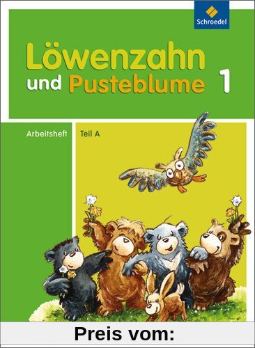 Löwenzahn und Pusteblume - Ausgabe 2009: Arbeitsheft A zum Leselernbuch A