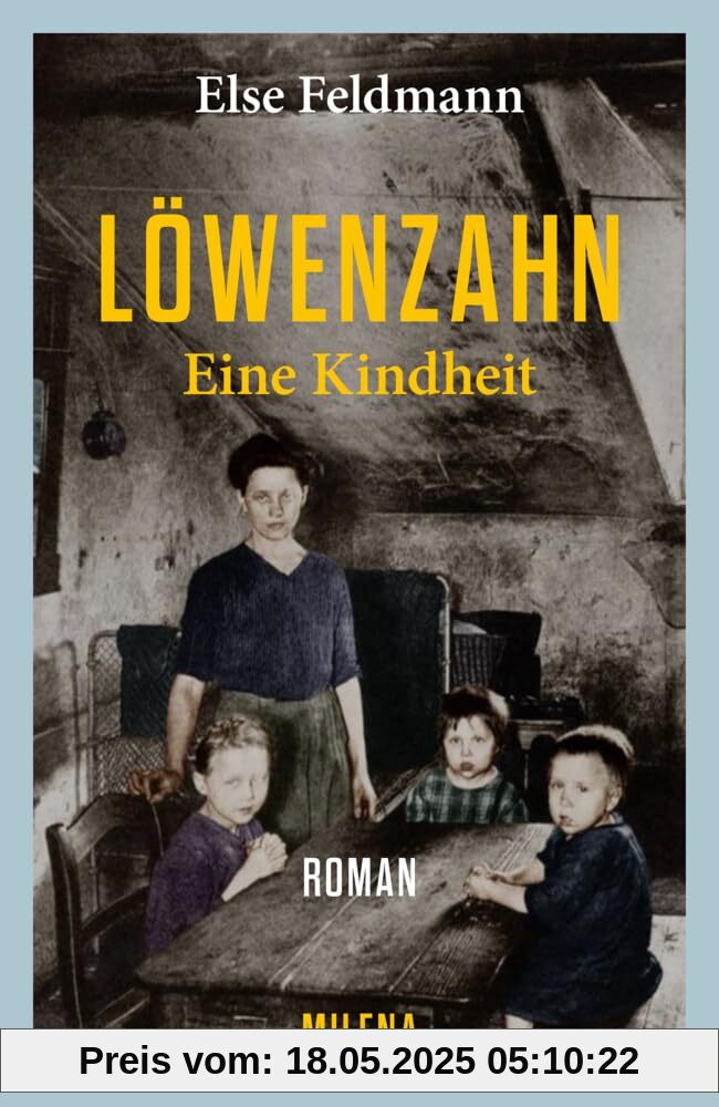 Löwenzahn: Eine Kindheit