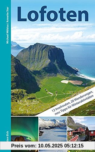 Lofoten: Mit 12 Inselrouten, 20 Wanderungen