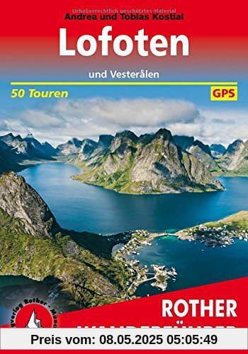 Lofoten: und Vesteralen. 50 Touren. Mit GPS-Tracks. (Rother Wanderführer)