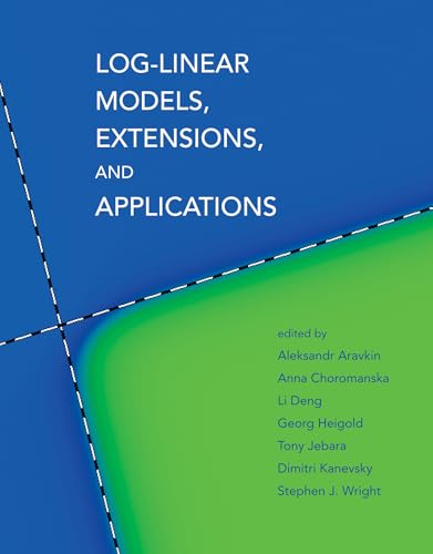 Log-Linear Models, Extensions, and Applications (Neural Information Processing series) von MIT Press