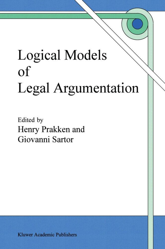 Logical Models of Legal Argumentation von Springer Netherlands