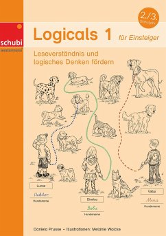 Logicals 1. Leseverständnis und logisches Denken fördern von Schubi / Westermann Lernwelten