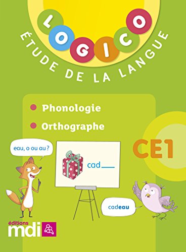 Logico Français 2 CE1 - Phonologie, orthographe 2018 Logico Français 2 CE1 - Phonologie, orthographe 2018 von MDI
