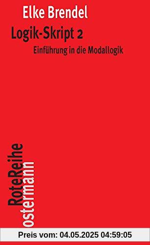 Logik-Skript 2: Einführung in die Modallogik (Klostermann RoteReihe)
