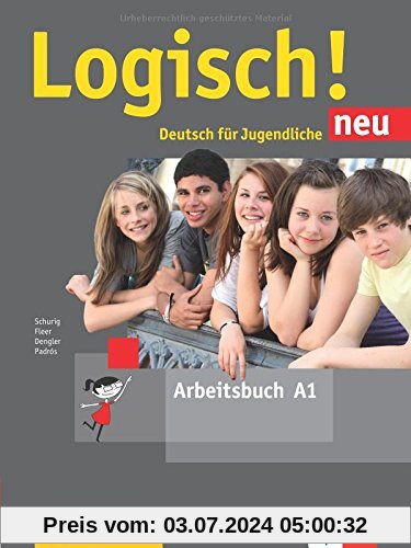 Logisch! neu A1: Deutsch für Jugendliche. Arbeitsbuch mit Audio-Dateien zum Download