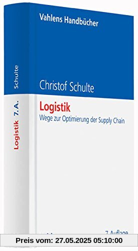 Logistik: Wege zur Optimierung der Supply Chain Logistik: Wege zur Optimierung der Supply Chain