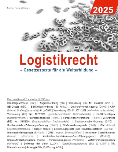 Logistikrecht 2025: Gesetzestexte für die Weiterbildung von BoD – Books on Demand
