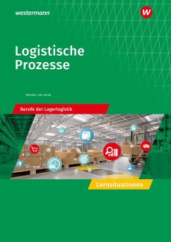 Logistische Prozesse. Berufe der Lagerlogistik: Lernsituationen von Bildungsverlag EINS