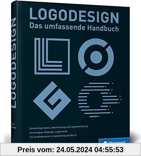 Logodesign: Das umfassende Handbuch