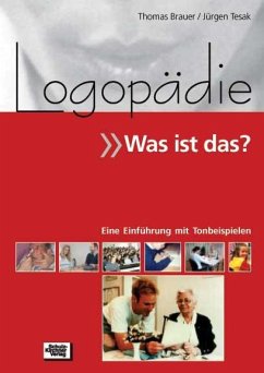 Logopädie - Was ist das? von Schulz-Kirchner