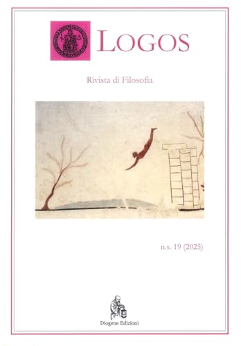 Logos. Rivista di filosofia (2025) (Vol. 19) von Diogene Edizioni