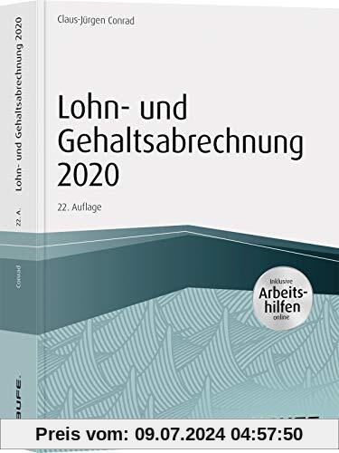 Lohn- und Gehaltsabrechnung 2020 - inkl. Arbeitshilfen online (Haufe Fachbuch)