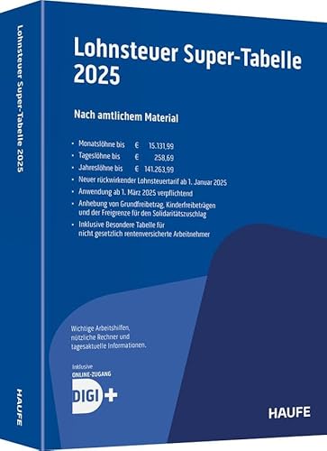 Lohnsteuer-Supertabelle 2025 inkl. Onlinezugang: Nach amtlichen Material (Haufe Steuertabellen) von Haufe