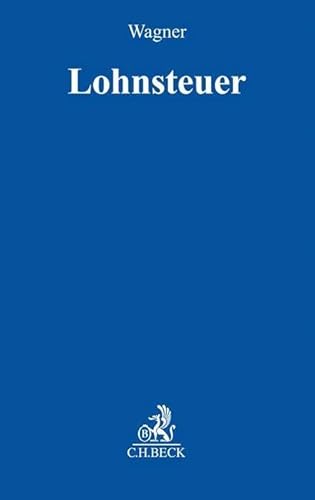 Lohnsteuer Lohnsteuer von C.H.Beck
