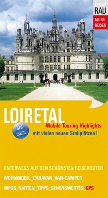 Loiretal von Verlag Rau Mobilreisen