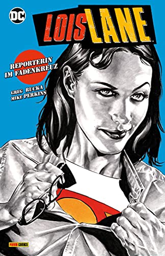 Lois Lane: Reporterin im Fadenkreuz von Panini
