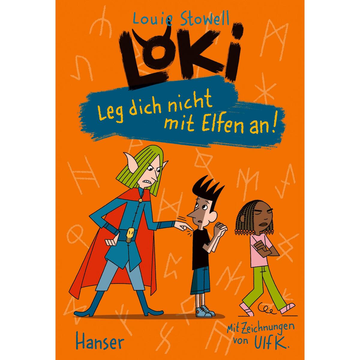 Loki - Leg dich nicht mit Elfen an! von Carl Hanser Verlag