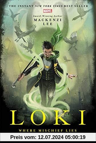 Loki: Where Mischief Lies (Marvel Universe YA, 1, Band 1)
