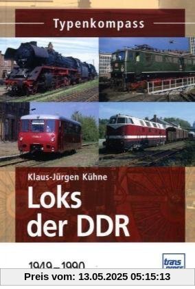 Loks der DDR  1949-1990 (Typenkompass)
