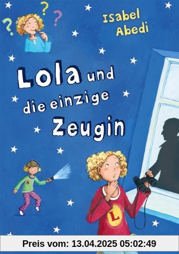 Lola und die einzige Zeugin