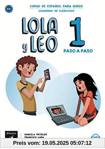 Lola y Leo, paso a paso 1: Curso de español para niños. cuaderno de ejercicios + Audio-mp3