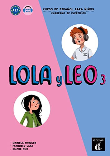 Lola y Leo 3: Curso de español para niños. Cuaderno de ejercicios + MP3 descargable (Lola y Leo: Curso de español para niños) von Klett Sprachen GmbH