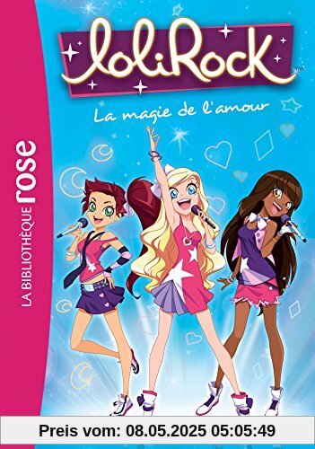 LoliRock, Tome 2 : La magie de l'amour