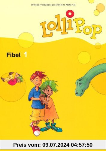 LolliPop Fibel - Aktuelle Ausgabe: Fibel 1: Leselehrgang mit Einleger (Buchstabentabelle): Leselehrgang mit Einleger (Anlauttabelle)