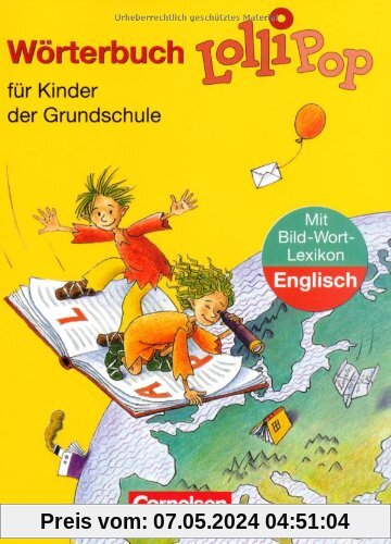 LolliPop Wörterbuch - Bisherige Ausgabe: Wörterbuch mit Bild-Wort-Lexikon Englisch: Flexibler Kunststoff-Einband: Für Kinder der Grundschule