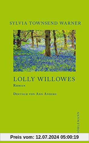 Lolly Willowes oder Der liebevolle Jägersmann