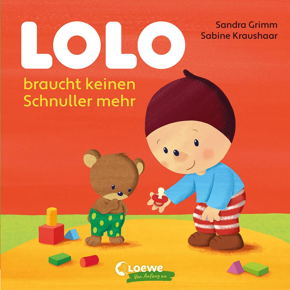 Lolo braucht keinen Schnuller mehr Lolo braucht keinen Schnuller mehr von Loewe Verlag GmbH