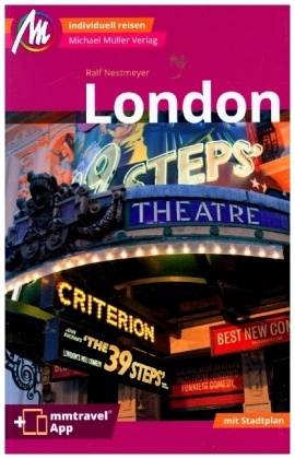 London MM-City Reiseführer Michael Müller Verlag, m. 1 Karte London MM-City Reiseführer Michael Müller Verlag, m. 1 Karte