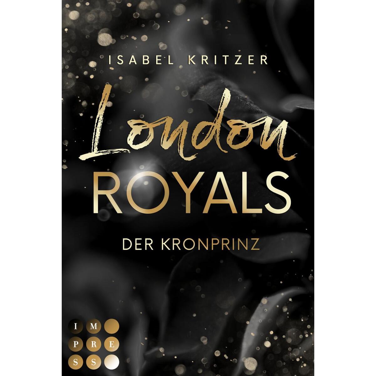 London Royals. Der Kronprinz London Royals. Der Kronprinz von Carlsen Verlag GmbH