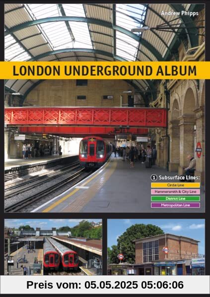 London Underground Album: Vol. 1: Circle, Hammersmith & City, Metropolitan and District Lines (London Underground Album: All Stations in Full Colour)