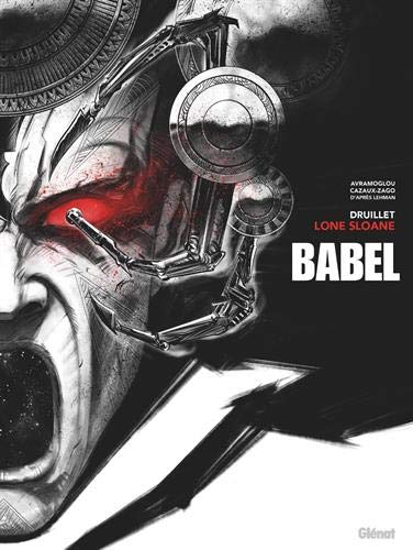 Lone Sloane - Babel: Édition spéciale noir & blanc von GLÉNAT BD