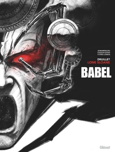 Lone Sloane - Babel: Édition spéciale noir & blanc Lone Sloane - Babel: Édition spéciale noir & blanc von GLÉNAT BD