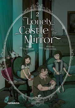 Lonely Castle in the Mirror / Lonely Castle in the Mirror Bd.2 von Carlsen / Hayabusa