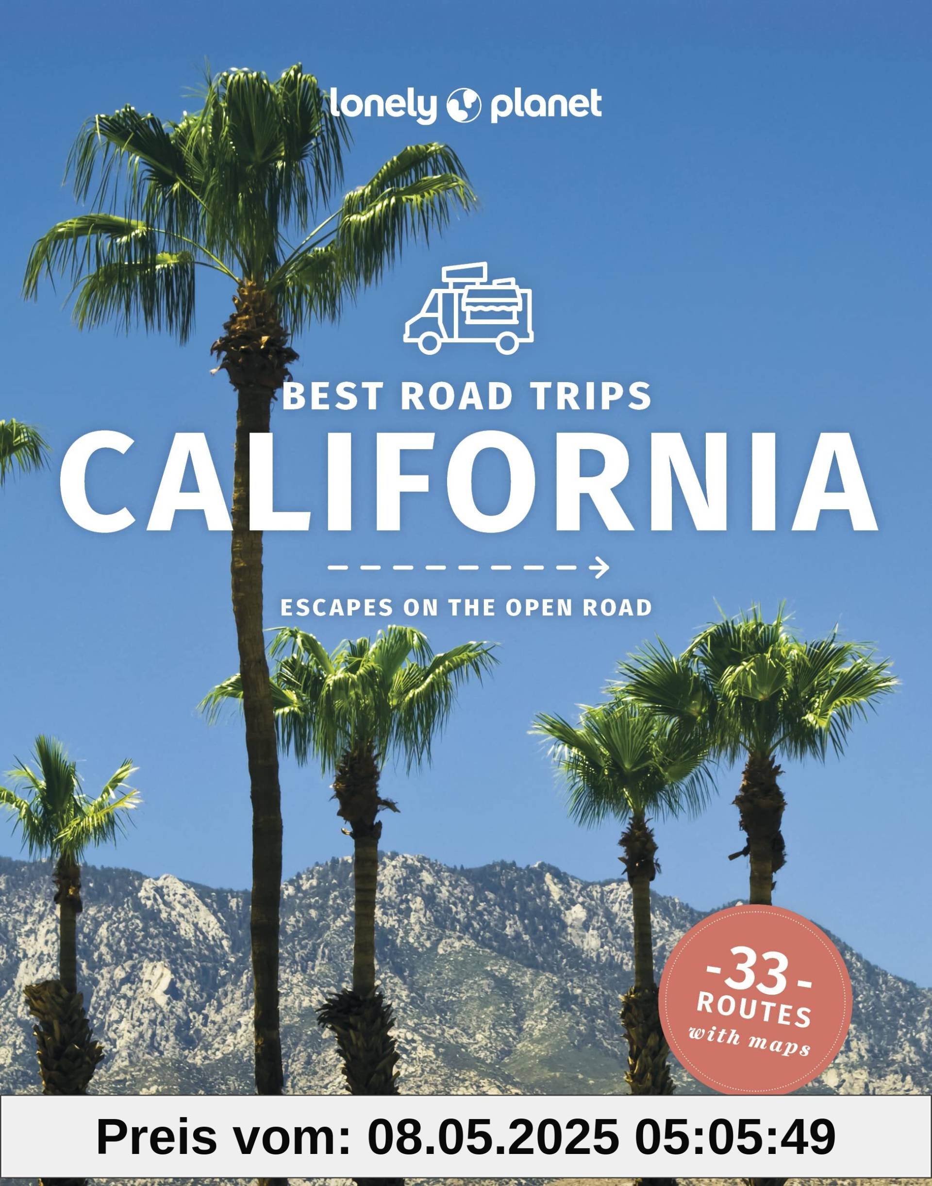 Lonely Planet Best Road Trips California: Escapes on the Open Road (Road Trips Guide)