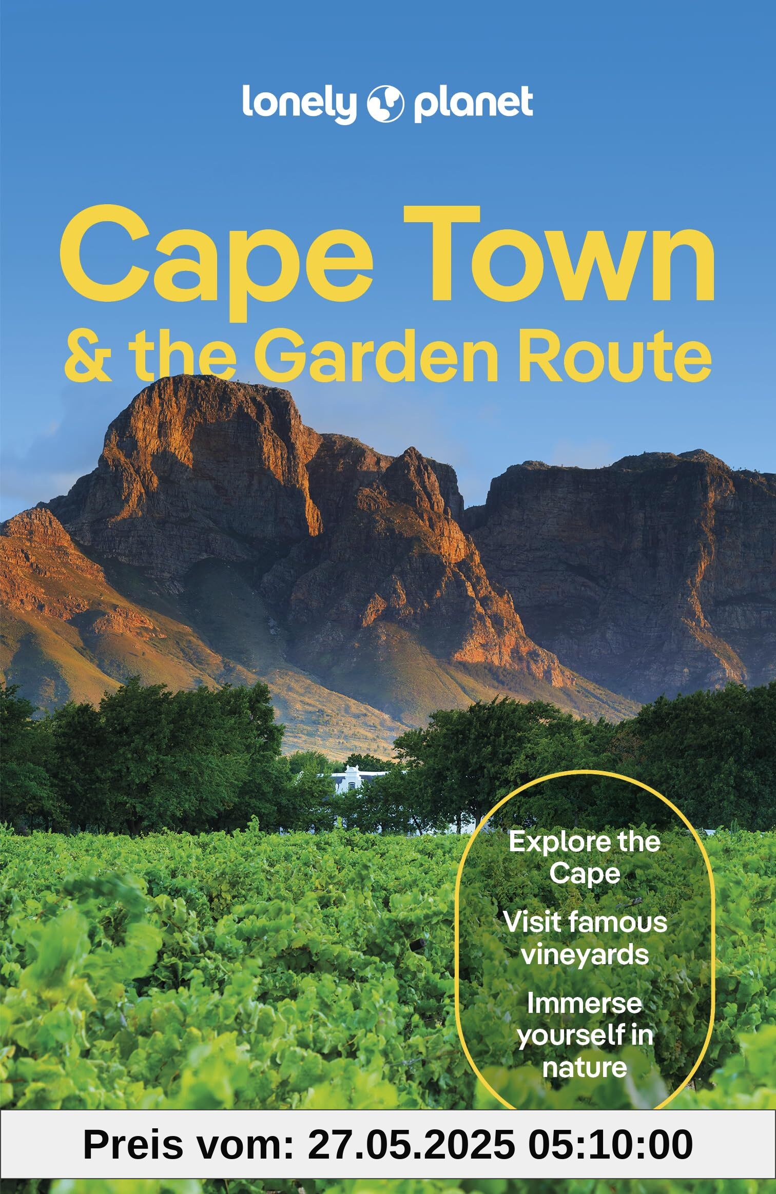 Lonely Planet Cape Town & the Garden Route: Lonely Planet's most comprehensive guide to the city (Travel Guide)