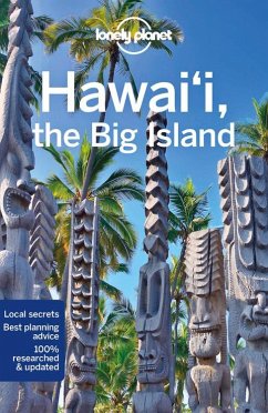 Lonely Planet Hawaii the Big Island von Lonely Planet Publications