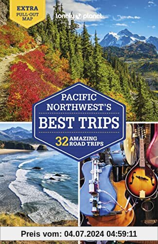 Lonely Planet Pacific Northwest's Best Trips 5 (Road Trips Guide)
